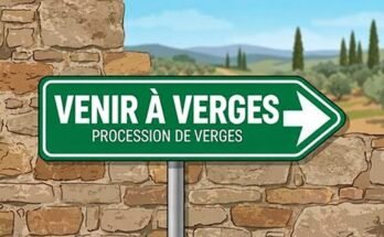 Panneau vert avec une flèche vers la droite et le texte «Venir à Verges · Procession de Verges».