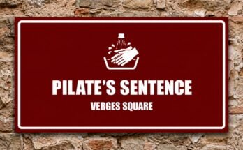 White hands being washed under running water on a red sign reading “Pilate's Sentence · Verges Square”.